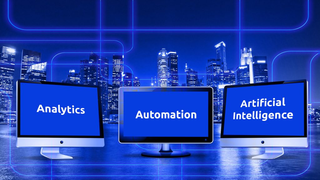 3A's: Analytics, Automation, Artificial Intelligence